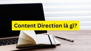 Content direction là gì