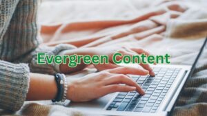 Evergreen content