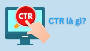 tỷ lệ nhấp chuột ctr là gì