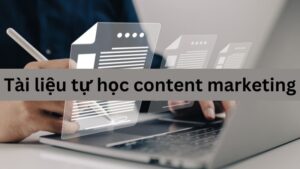 tài liệu tự học content marketing