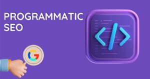 5 Bước Triển Khai Programmatic SEO Hiệu Quả Năm 2025